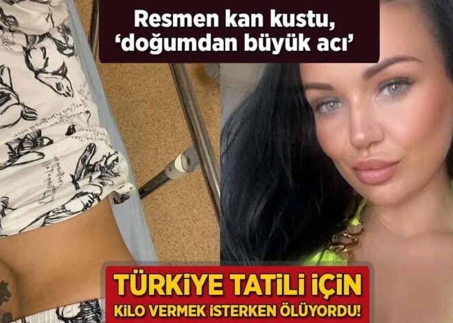 Türkiye tatili için kilo vermek isterken ölüyordu! Resmen kan kustu, ‘doğumdan büyük acı’